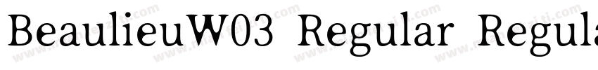 BeaulieuW03 Regular Regular字体转换